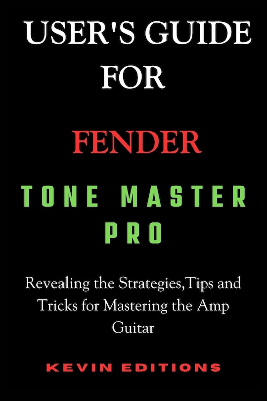 Front cover_User's Guide For Fender Tone Master Pro