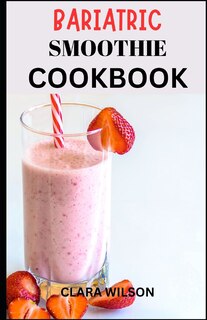 Couverture_Bariatric Smoothie Cookbook