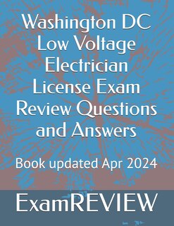 Front cover_Washington DC Low Voltage Electrician License Exam Review Questions and Answers