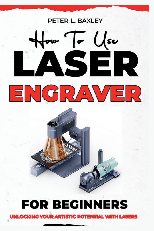 Front cover_How to use laser engraver for beginners