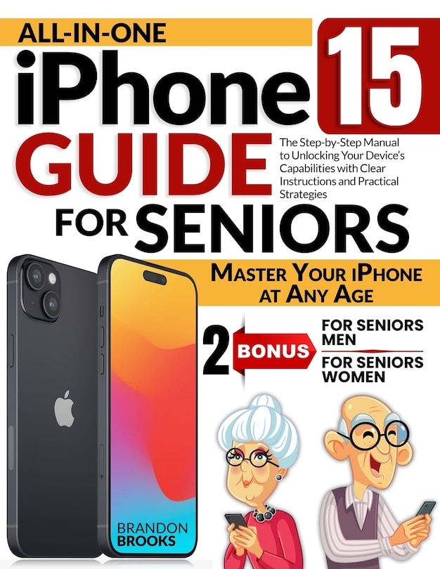 Front cover_All-In-One iPhone 15 Guide for Seniors