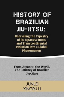 Front cover_History of Brazilian Jiu-Jitsu