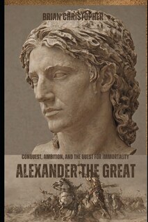 Front cover_Alexander the Great