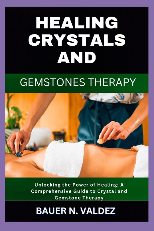 Couverture_Healing Crystals and Gemstones Therapy