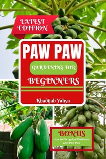 Couverture_Paw Paw Gardening for Beginners