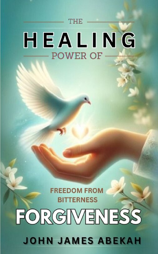 Front cover_Healing Power of Forgiveness