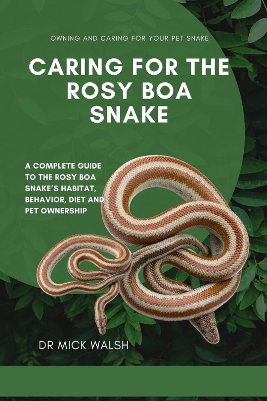 Front cover_Caring for the Rosy Boa Snake