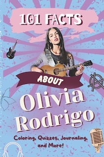 Front cover_101 Facts About Olivia Rodrigo