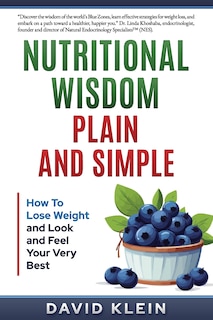 Couverture_Nutritional Wisdom, Plain and Simple