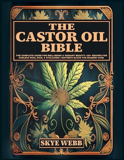 Couverture_The Castor Oil Bible