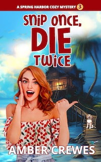 Couverture_Snip Once, Die Twice