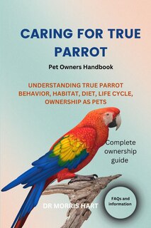 Front cover_Caring for True Parrot
