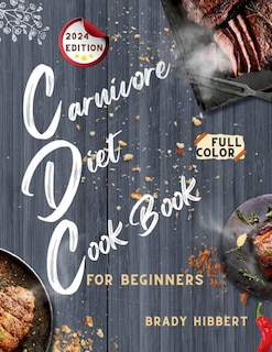 Couverture_Carnivore Diet Cookbook For Beginners 2024