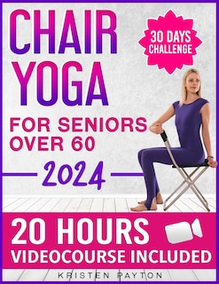 Front cover_Chair Yoga for Seniors over 60