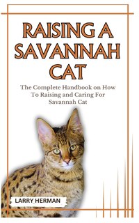 Couverture_Raising a Savannah Cat