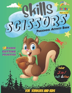 Front cover_Skills Scissors Preschool Activity Book for Kids 4-10 Year Olds, Color, Cut & Glue