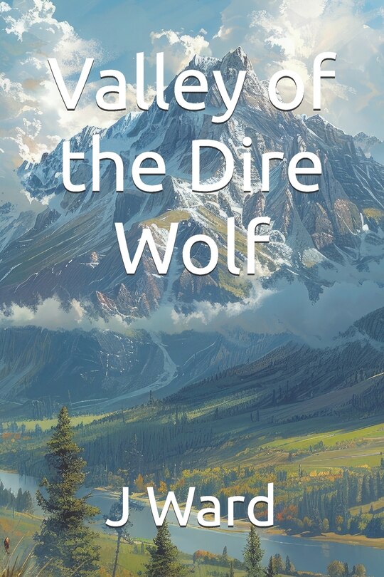 Front cover_Valley of the Dire Wolf