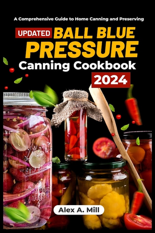 Front cover_Ball Blue Pressure Canning Cookbook 2024