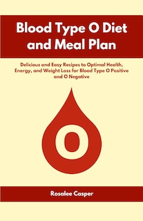 Front cover_Blood Type O Diet and Meal Plan