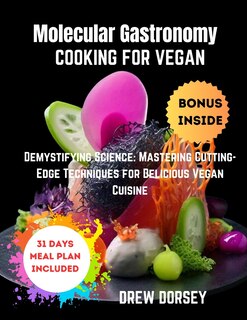 Front cover_Molecular Gastronomy Cooking for Vegan