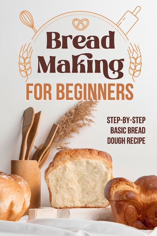 Front cover_Bread Making for Beginners