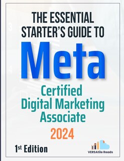 Front cover_The Essential Starter's Guide to Meta Certified Digital Marketing Associate
