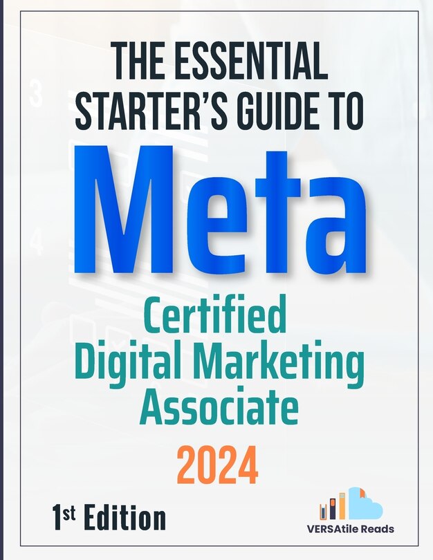 Front cover_The Essential Starter's Guide to Meta Certified Digital Marketing Associate