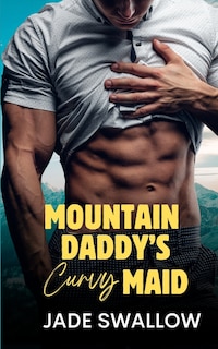 Front cover_Mountain Daddy's Curvy Maid