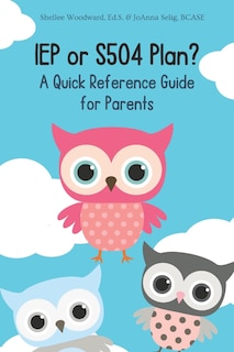 Front cover_IEP or S504 Plan? A Quick Reference Guide for Parents