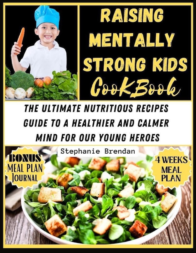 Front cover_Raising Mentally Strong Kids cookbook