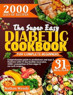 Couverture_The Super Easy Diabetic Cookbook for Complete Beginners