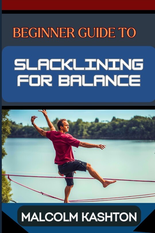 Front cover_Beginner Guide to Slacklining for Balance