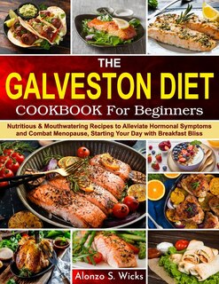 Couverture_The Galveston Diet Cookbook for Beginners