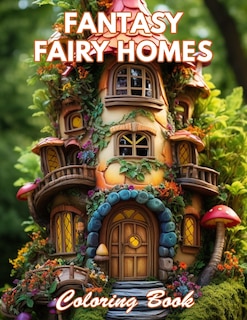 Front cover_Fantasy Fairy Homes Coloring Book