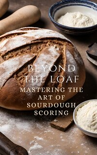 Front cover_Beyond The Loaf