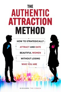 Front cover_The Authentic Attraction Method