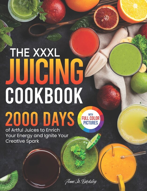 Front cover_The XXXL Juicing Cookbook