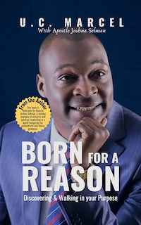 Born for a Reason: Discovering & Walking in your Purpose