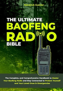 Front cover_The Ultimate Baofeng Radio Bible