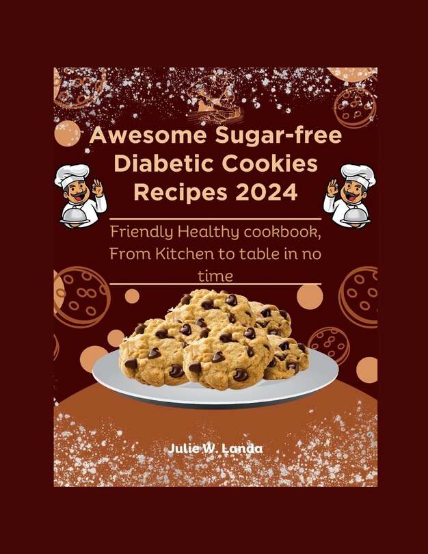 Front cover_Awesome Sugar-free Diabetic Cookies Recipes 2024