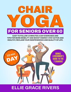Front cover_Chair Yoga for Seniors Over 60