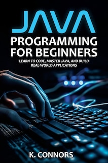 Front cover_Java Programming for Beginners