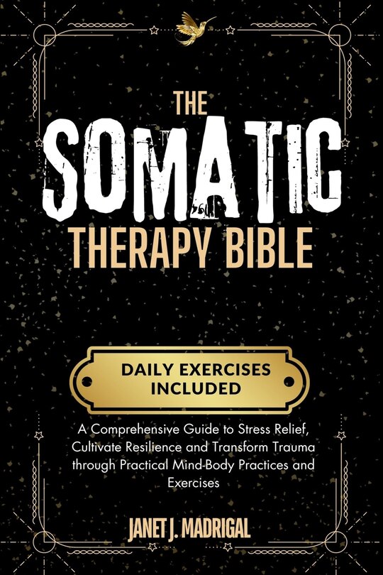 Front cover_The Somatic Therapy Bible