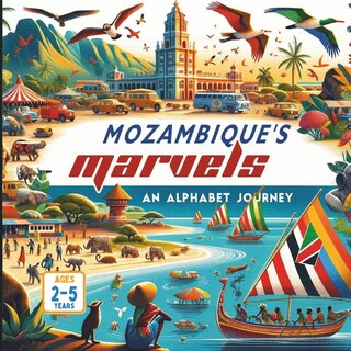 Front cover_Mozambique's Marvels An Alphabet Journey