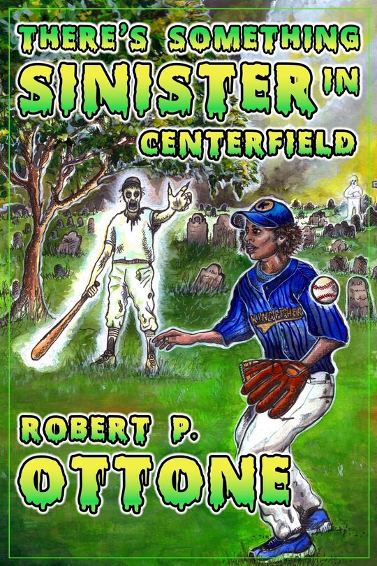 Front cover_There's Something Sinister in Center Field