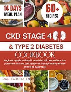 Front cover_Ckd Stage 4 and Type 2 Diabetes Cookbook