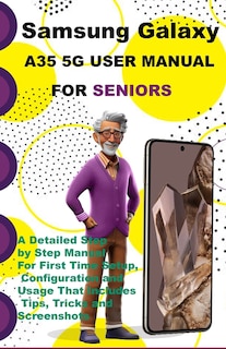 Front cover_Samsung Galaxy A35 5G User Manual For Seniors