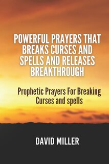 Front cover_Powerful Prayers That breaks Curses and Spells And Releases Breakthrough