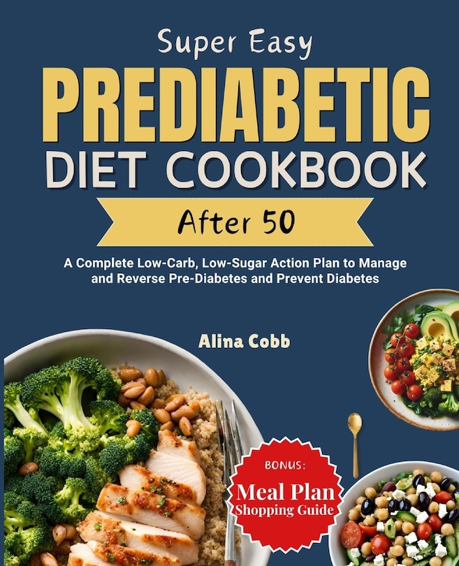 Couverture_Super Easy Prediabetic Diet Cookbook After 50