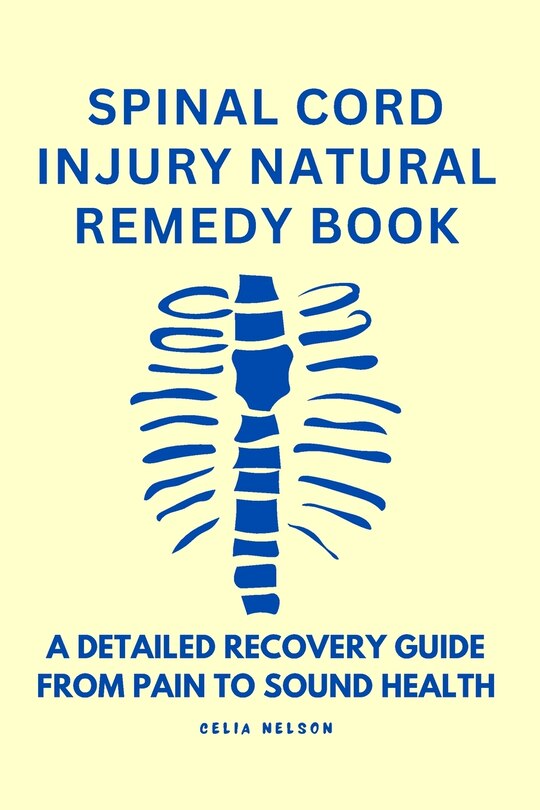 Couverture_Spinal Cord Injury Natural Remedy Book